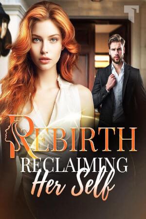 Rebirth Reclaiming Her Self by Fleur Delacour