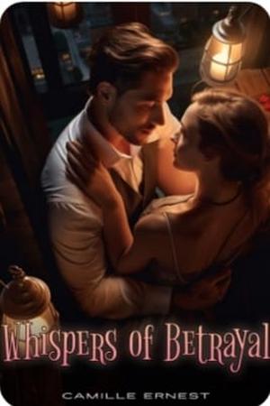 Whispers Of Betrayal (Anastasia and Alastor)